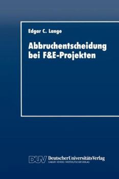 Paperback Abbruchentscheidung Bei F&e-Projekten [German] Book