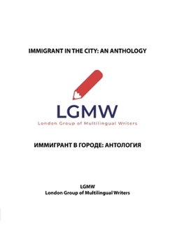 Immigrant in the City: An Anthology: ????????? ? ?????? ?????????
