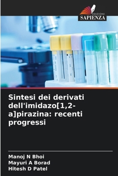 Sintesi dei derivati dell'imidazo[1,2-a]pirazina: recenti progressi (Italian Edition)