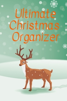 Paperback Ultimate Christmas Organizer: Weekly, Daily, Monthly Countdown, Comfy Christmas Planner Book. Vacation Planner Book