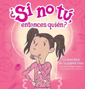 Hardcover La inventora en la pijama rosa (The Inventor in the Pink Pajamas) (Spanish Hardcover) [Spanish] Book