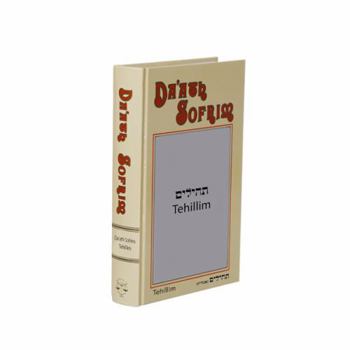 Hardcover Da'ath Sofrim (Commentary on Torah, Prophets, Sacred Writings): The Book of Tehilim (Psalms) Book