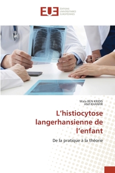 L'histiocytose langerhansienne de l'enfant (French Edition)