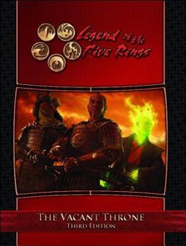 The Vacant Throne - Book  of the Legend of the Five Rings RPG 3rd Edition