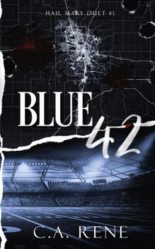 Blue 42 - Book #1 of the Hail Mary Duet