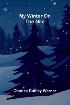 Paperback My Winter on the Nile Book