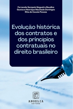 Paperback Evolução Histórica Dos Contratos E Dos Princípios Contratua [Portuguese] Book