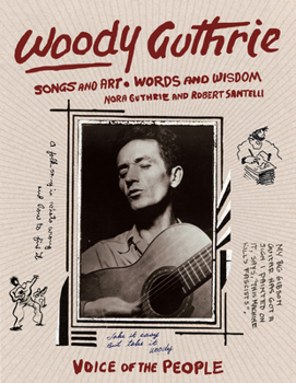 Hardcover Woody Guthrie: Songs and Art * Words and Wisdom Book