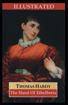 Paperback The Hand of Ethelberta Illustrated Book