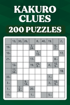 Paperback Kakuro Clues: Kakuro cross sums large print, puzzle number games, games like sudoku Book