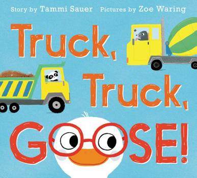 Hardcover Truck, Truck, Goose! Book