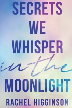 Paperback Secrets We Whisper in the Moonlight Book