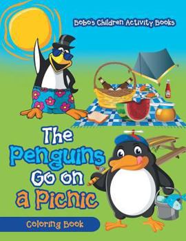 Paperback The Penguins Go On A Picnic Coloring Book