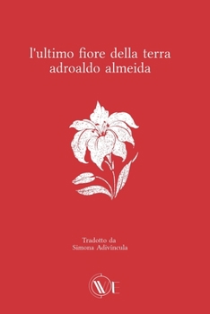 Paperback L'Ultimo Fiore Della Terra [Italian] Book