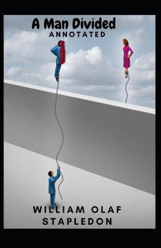 A Man Divided Annotated