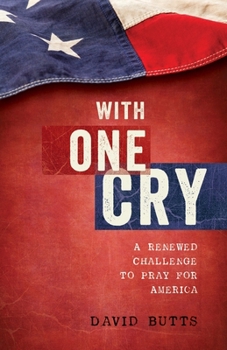 Paperback With One Cry: A Renewed Challenge to Pray for America Book