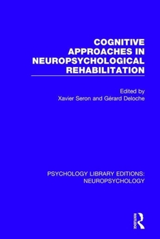Paperback Cognitive Approaches in Neuropsychological Rehabilitation Book