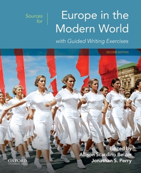 Paperback Sources for Europe in the Modern World with Guided Writing Exercises Book