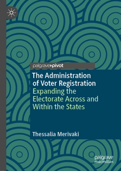 The Administration of Voter Registration: Patterns and Variation Across and Within the American States