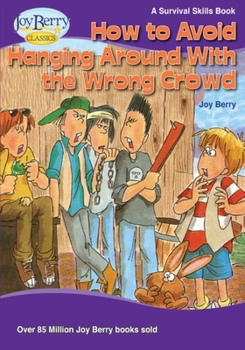 Paperback How to Avoid Hanging Around with the Wrong Crowd Book