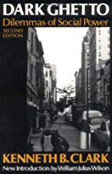 Dark Ghetto: Dilemmas of Social Power