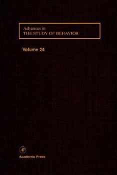 Hardcover Advances in the Study of Behavior: Volume 24 Book