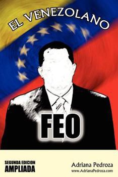 Paperback El Venezolano Feo, Segunda Edicion Ampliada [Spanish] Book