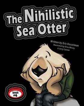 Paperback The Nihilistic Sea Otter Book