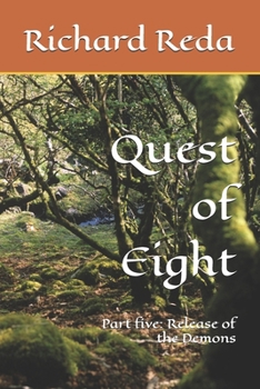 Paperback Quest of Eight: Part five: Release of the Demons Book