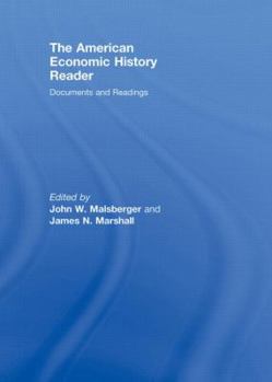 Hardcover The American Economic History Reader: Documents and Readings Book