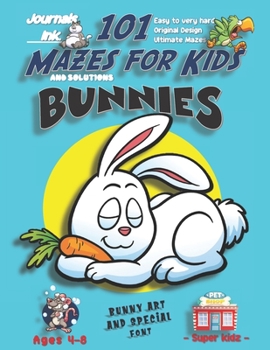 Paperback 101 Mazes For Kids: SUPER KIDZ Book. Children - Ages 4-8 (US Edition). Cartoon Sleeping Bunny Rabbit with custom art interior. 101 Puzzles Book