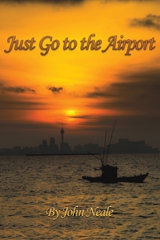 Paperback Just Go to the Airport Book