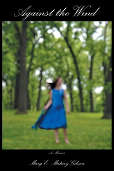 Paperback Against the Wind: A Memoir Book