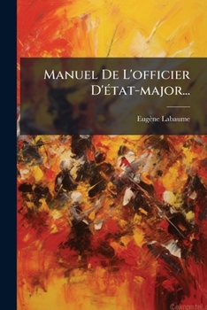 Paperback Manuel De L'officier D'état-major... [French] Book