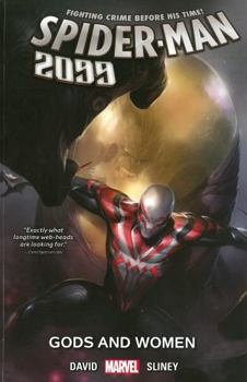 Paperback Spider-Man 2099, Volume 4: Gods and Women Book
