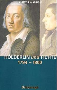 Paperback Hölderlin Und Fichte: 1794-1800 [German] Book