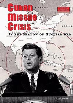 Library Binding Cuban Missile Crisis: In the Shadow of Nuclear War Book