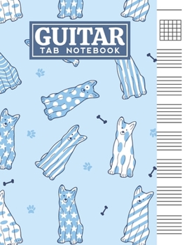 Guitar Tab Notebook: Blank 6 Strings Chord Diagrams & Tablature Music Sheets with Cute Dogs Themed Cover Design