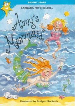 Paperback Amy's Mermaid (Bright Stars) Book