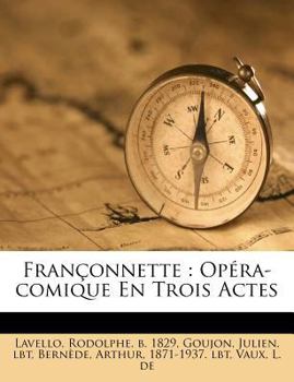 Paperback Françonnette: Opéra-comique En Trois Actes [French] Book