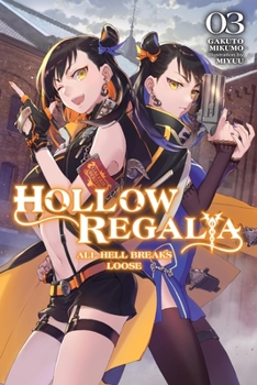 Paperback Hollow Regalia, Vol. 3 (Light Novel): All Hell Breaks Loose Book