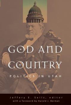 Hardcover God and Country: Politics in Utah Book