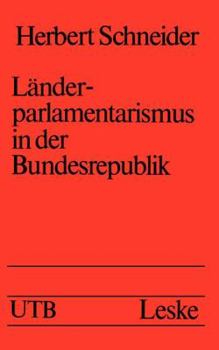 Paperback Länderparlamentarismus in Der Bundesrepublik [German] Book