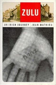 Hardcover Zulu: An Irish Journey Book