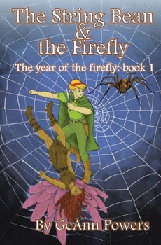 Paperback The String Bean and the Firefly: The Year of the Firefly: Book 1 Book