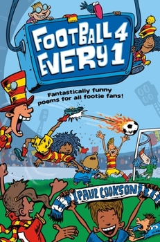 Paperback Football 4 Every 1: Fantastically Funny Poems for All Footie Fans Book