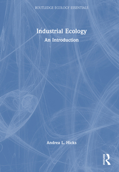 Hardcover Industrial Ecology: An Introduction Book