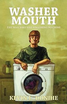 Paperback Washer Mouth: The Man Who Was a Washing Machine Book