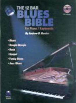 Paperback The 12 bar blues bible for piano-keyboards Book