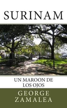 Paperback Surinam: Un Maroon de los Ojos [Spanish] Book